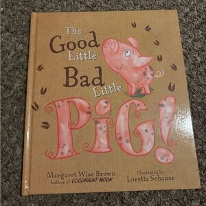 The Good Little Bad Little Pig Book